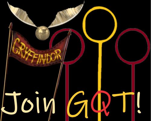 Quidditch hoops, a Gryffindor banner, and a golden snitch are shown on a black background with the words 'Join GQT!' written in gold and scarlet below